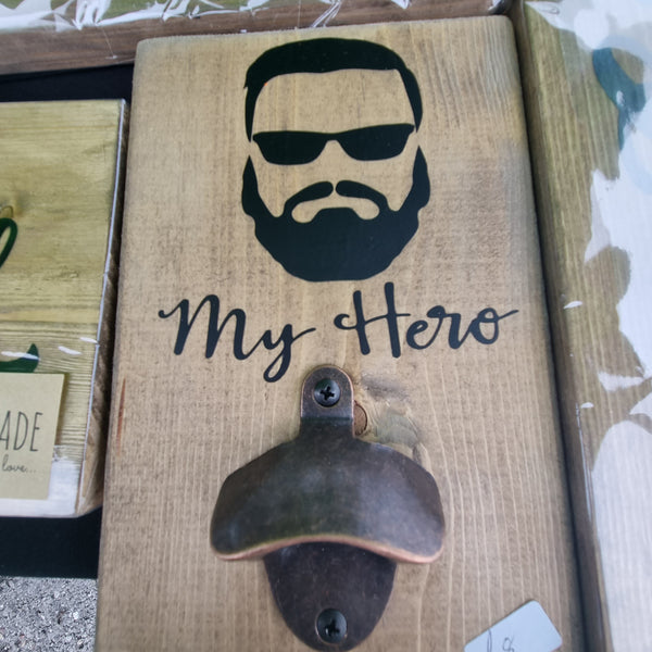 My Hero - Bar Sign        (with bottle opener)